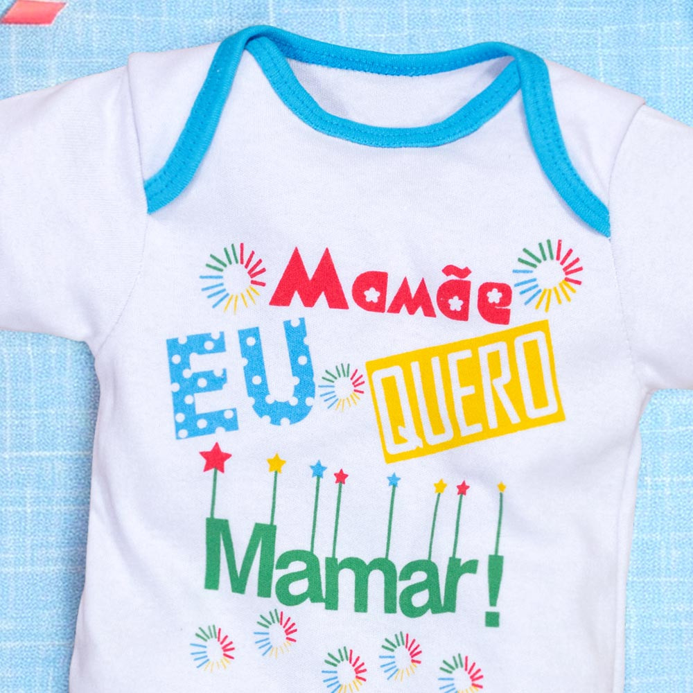 BODY PARA BEBÊ CURTO MAMÃE EU QUERO MAMAR VIÉS TURQUESA