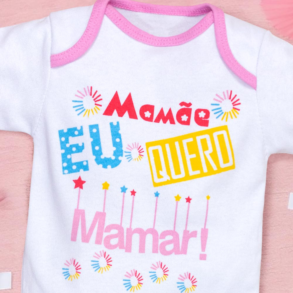 BODY PARA BEBÊ CURTO MAMÃE EU QUERO MAMAR VIÉS ROSA